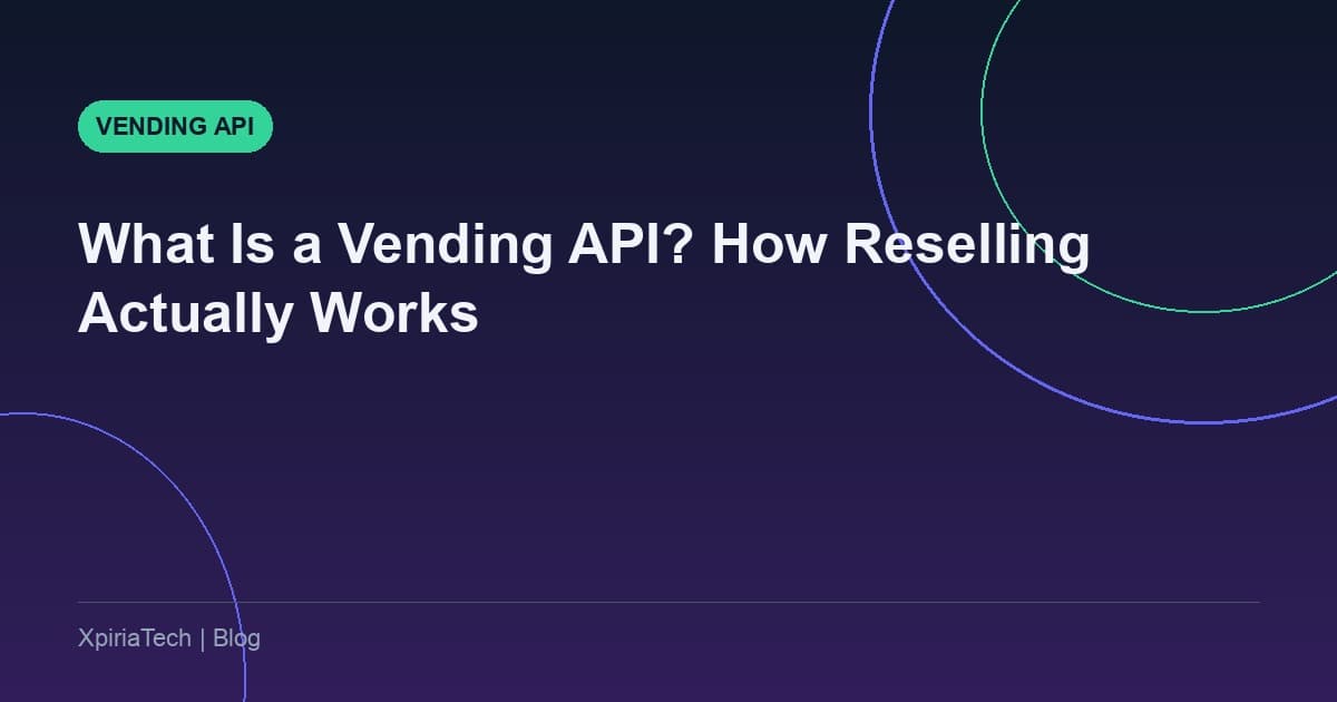 What Is a Vending API? How Airtime and Data Reselling Actually Works